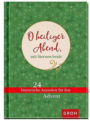 O heiliger Abend, mit Sternen besät … 24 literarische Auszeiten für den Advent