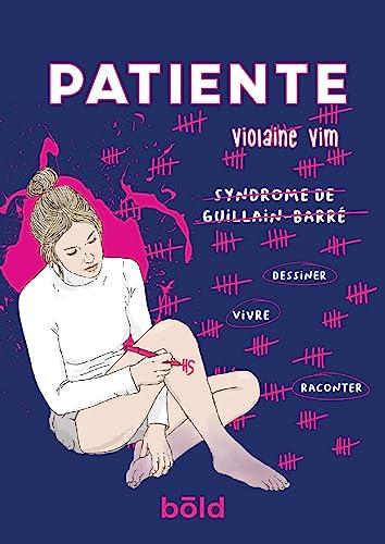 Patiente : syndrome de Guillain-Barré : dessiner, vivre, raconter