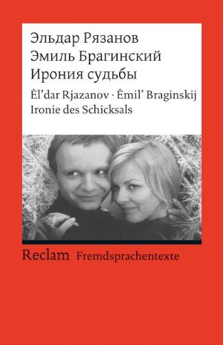 Ironija sud'by ili S legkim parom!: Ironie des Schicksals (Fremdsprachentexte)