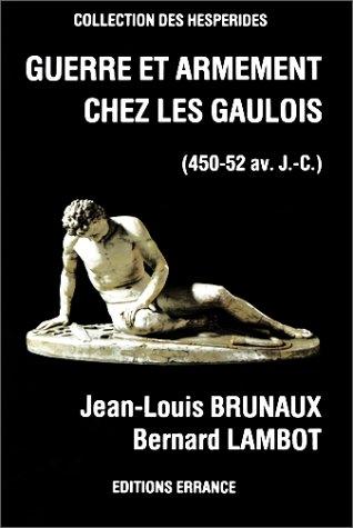 Guerre et armement chez les Gaulois : 450-52 av. J.-C.