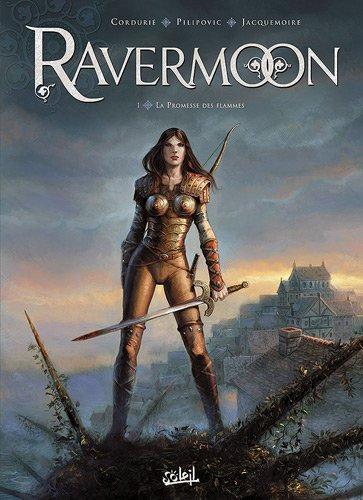 Ravermoon. Vol. 1. La promesse des flammes