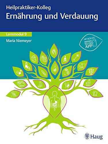 Heilpraktiker-Kolleg - Ernährung und Verdauung - Lernmodul 9