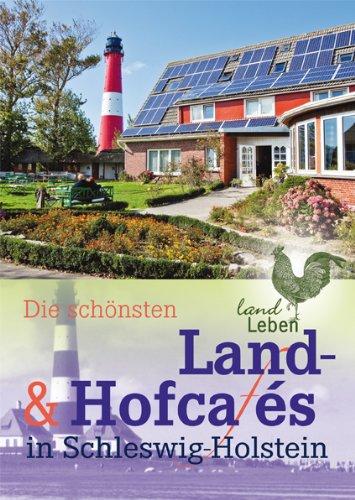 Die schönsten Land- und Hofcafes in Schleswig-Holstein