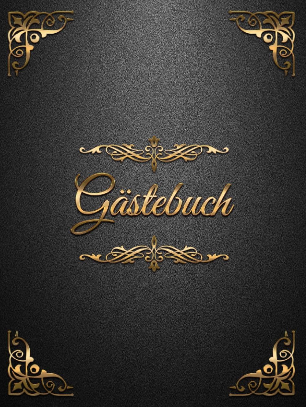 Gästebuch: Edles Gästebuch im schwarz-goldenen Vintage-Look - Hardcover mit 100 Seiten für Glückwünsche, Grüße, Fotos etc. - ideal für Hochzeit, Geburtstag, Taufe, Kommunion, Ferienwohnung, Pension