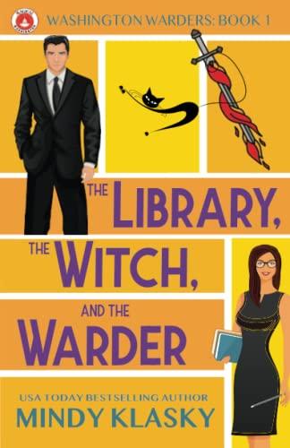 The Library, The Witch, and the Warder (Washington Warders, Band 1)