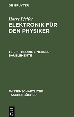 Elektronik für den Physiker, Teil 1, Theorie linearer Bauelemente