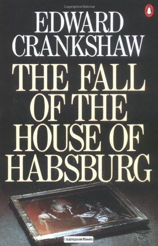 The Fall of the House of Habsburg