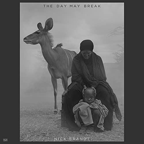 Nick Brandt The Day May Break