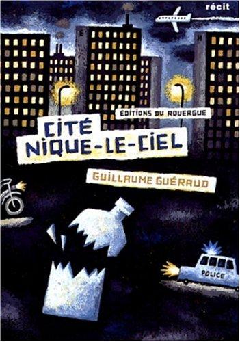 Cité Nique-le-Ciel (Editions du Rou)