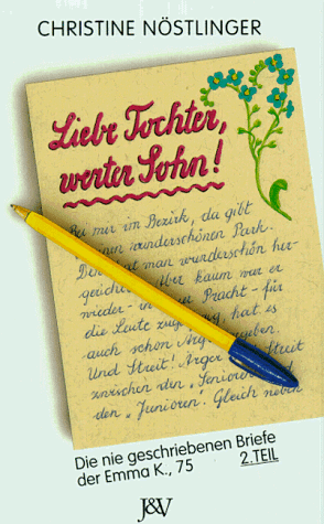 Liebe Tochter, werter Sohn. Die nie geschriebenen Briefe der Emma K., 75