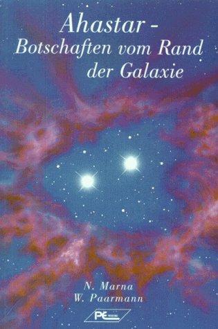 Ahastar: Botschaften vom Rande der Galaxie