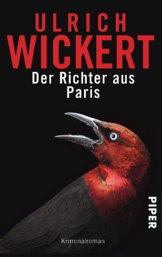 Der Richter aus Paris: Kriminalroman: Eine fast wahre Geschichte (Jacques Ricou-Reihe)