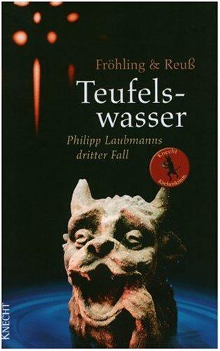 Teufelswasser: Philipp Laubmanns dritter Fall