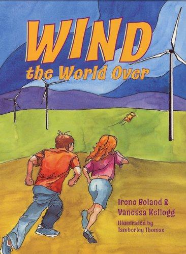 Wind the World Over: Adventures in Wind Power