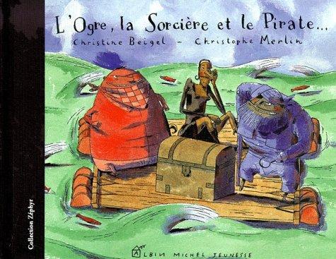 L'ogre, la sorcière et le pirate