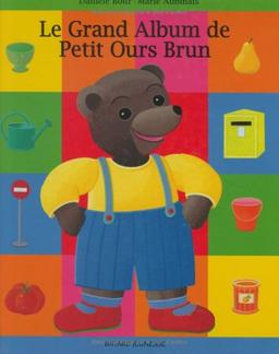 Le grand album de Petit Ours Brun