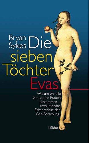 Die sieben Töchter Evas.