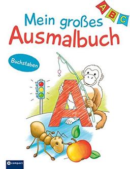 Mein großes Ausmalbuch: Buchstaben