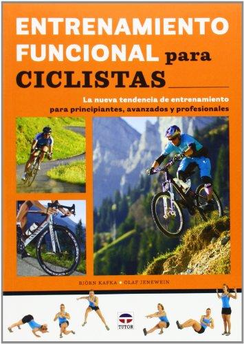 Entrenamiento funcional para ciclistas: La nueva tendencia de entrenamiento para principiantes, avanzados y profesionales