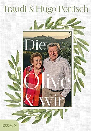 Die Olive und wir