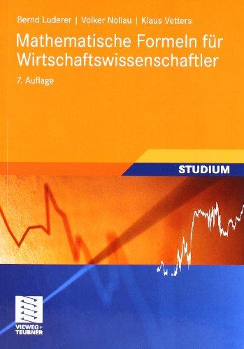 Mathematische Formeln für Wirtschaftswissenschaftler (Wirtschaftsmathematik)