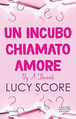 Un incubo chiamato amore. By a thread (Anagramma)