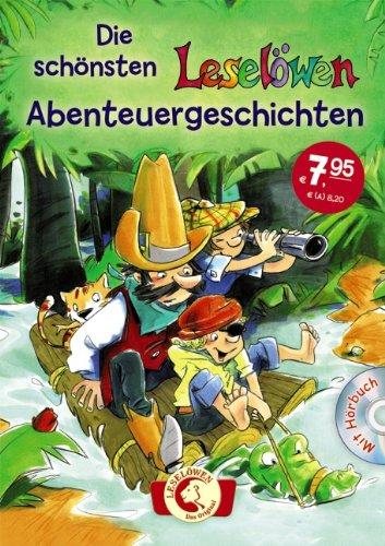 Die schönsten Leselöwen-Abenteuergeschichten mit Hörbuch