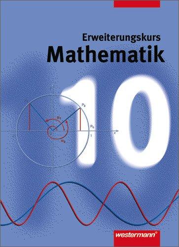 Mathematik für die Gesamtschule - Euro. Ausgabe für Hamburg, Hessen, Rheinland-Pfalz, Niedersachsen, Bremen: Mathematik - Allgemeine Ausgabe 1999: Schülerband 10 Erweiterungskurs