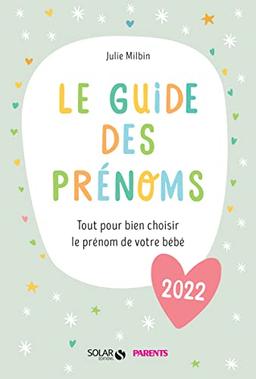 Le guide des prénoms 2022 : tout pour bien choisir le prénom de votre bébé