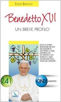 Benedetto XVI. Un breve profilo (Mondo nuovo)