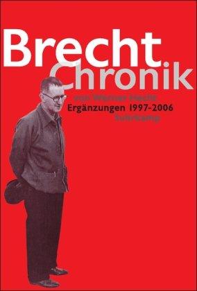 Brecht Chronik 1898-1956: Ergänzungen