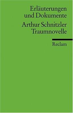 Erläuterungen und Dokumente zu Arthur Schnitzler: Traumnovelle