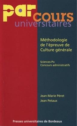 Méthodologie de l'épreuve de culture générale : pédagogie mode d'emploi : Sciences-Po, concours administratifs