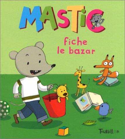 Mastic. Mastic fiche le bazar