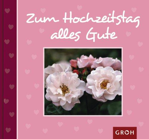 Zum Hochzeitstag alles Gute