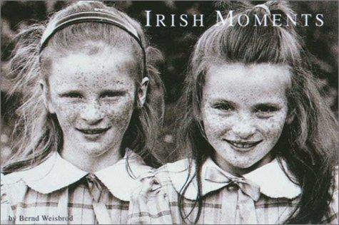 Bernd Weisbrod, Irish Moments. Engl. Ausgabe.