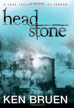 Headstone (Jack Taylor Novel of Terror (Hardcover))