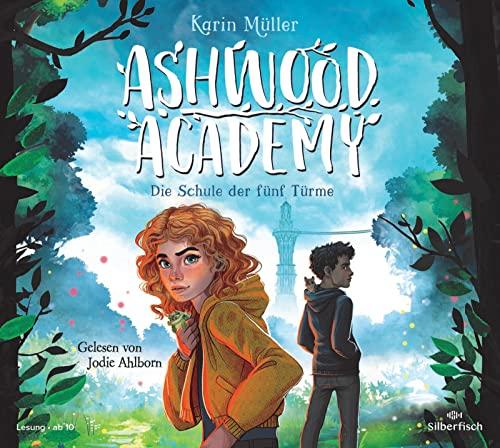 Ashwood Academy – Die Schule der fünf Türme (Ashwood Academy 1): 3 CDs