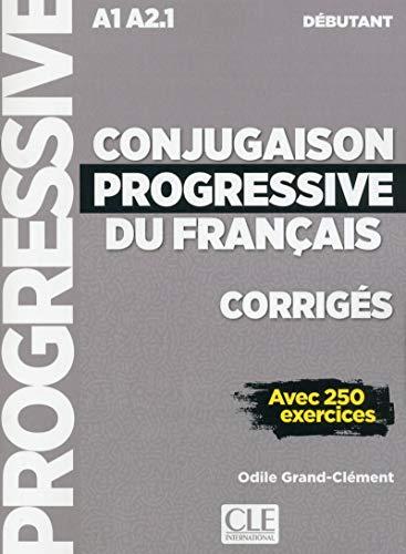 Conjugaison progressive du français, corrigés : A1-A2.1 débutant : avec 250 exercices