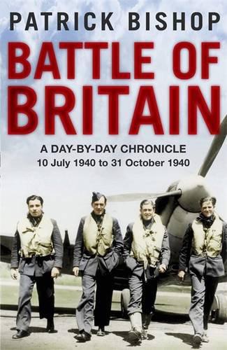 Battle of Britain: A Day-to-day Chronicle, 10 July-31 October 1940