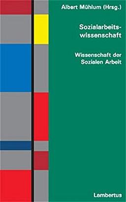 Sozialarbeitswissenschaft - Wissenschaft der Sozialen Arbeit