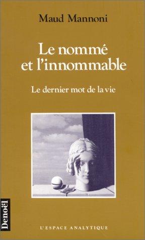 Le nommé et l'innommable : le dernier mot de la vie