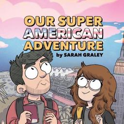 Our Super American Adventure (Our Super Adventure)