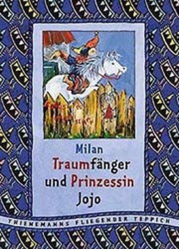 Traumfänger und Prinzessin Jojo (Thienemanns Fliegender Teppich)