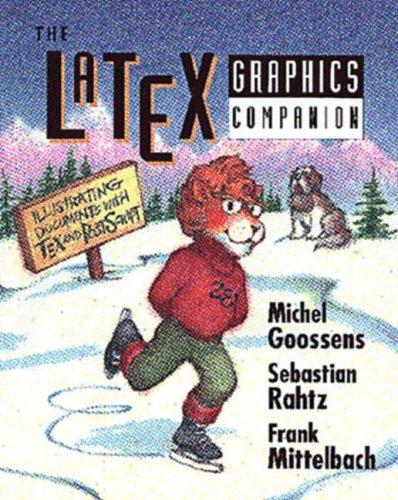 The LaTeX Graphics Companion. Illustrating documents with TeX and PostScript