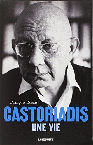 Castoriadis, une vie