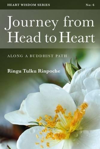 Journey from Head to Heart: Along a Buddhist Path (Heart Wisdom)