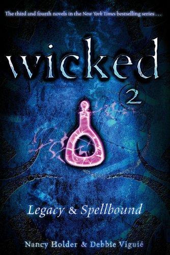 Wicked 2: Legacy & Spellbound