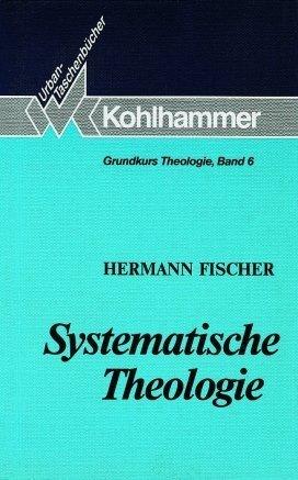 Grundkurs Theologie VI. Systematische Theologie: Konzeptionen und Probleme im 20. Jahrhundert: Bd 6