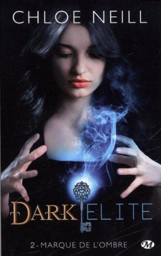 Dark Elite. Vol. 2. Marque de l'ombre